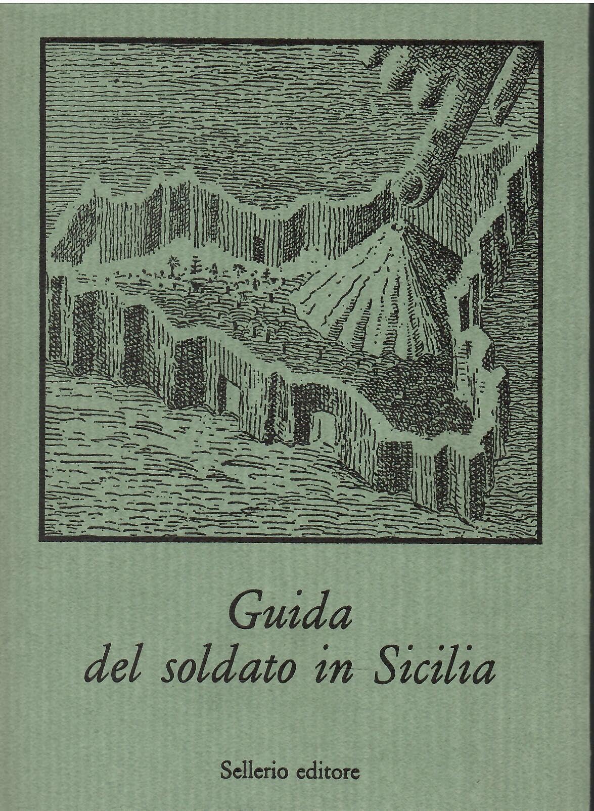 Guida del soldato in Sicilia (La memoria) Essays & Short Stories