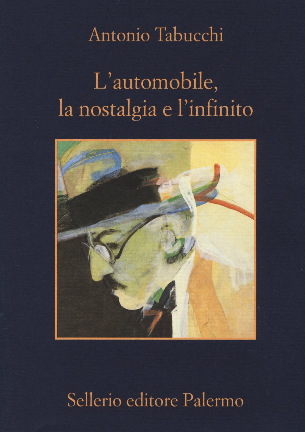 L'automobile, la nostalgia e l'infinito: Su Fernando Pessoa (La memoria) Classics