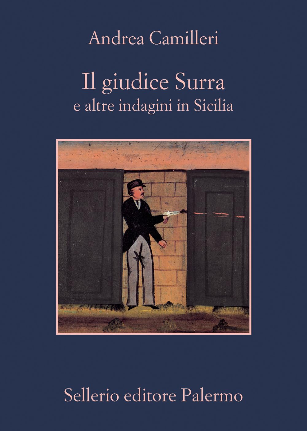 Il giudice Surra e altre indagini in Sicilia (La memoria) Essays & Short Stories