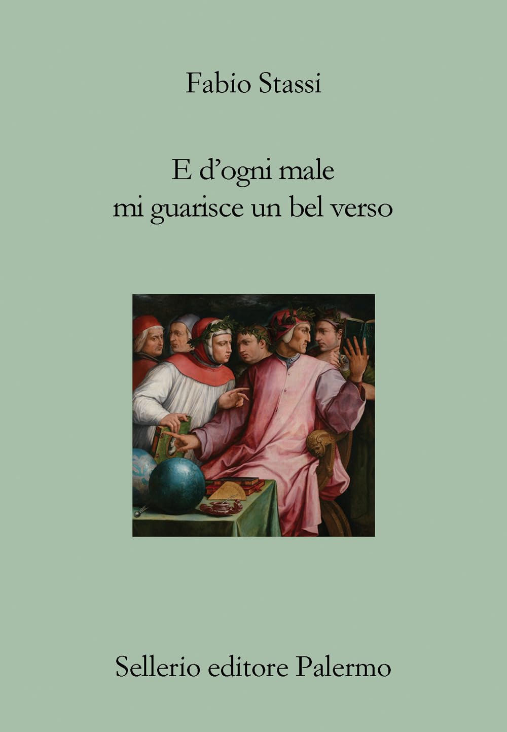 E d'ogni male mi guarisce un bel verso. Breve discorso su Dante, la poesia e il dolore book