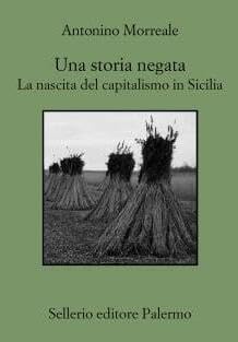 Una storia negata. La nascita del capitalismo in Sicilia book