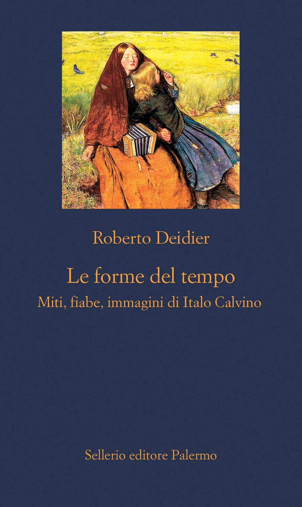 Le forme del tempo. Miti, fiabe, immagini di Italo Calvino. Nuova ediz. book