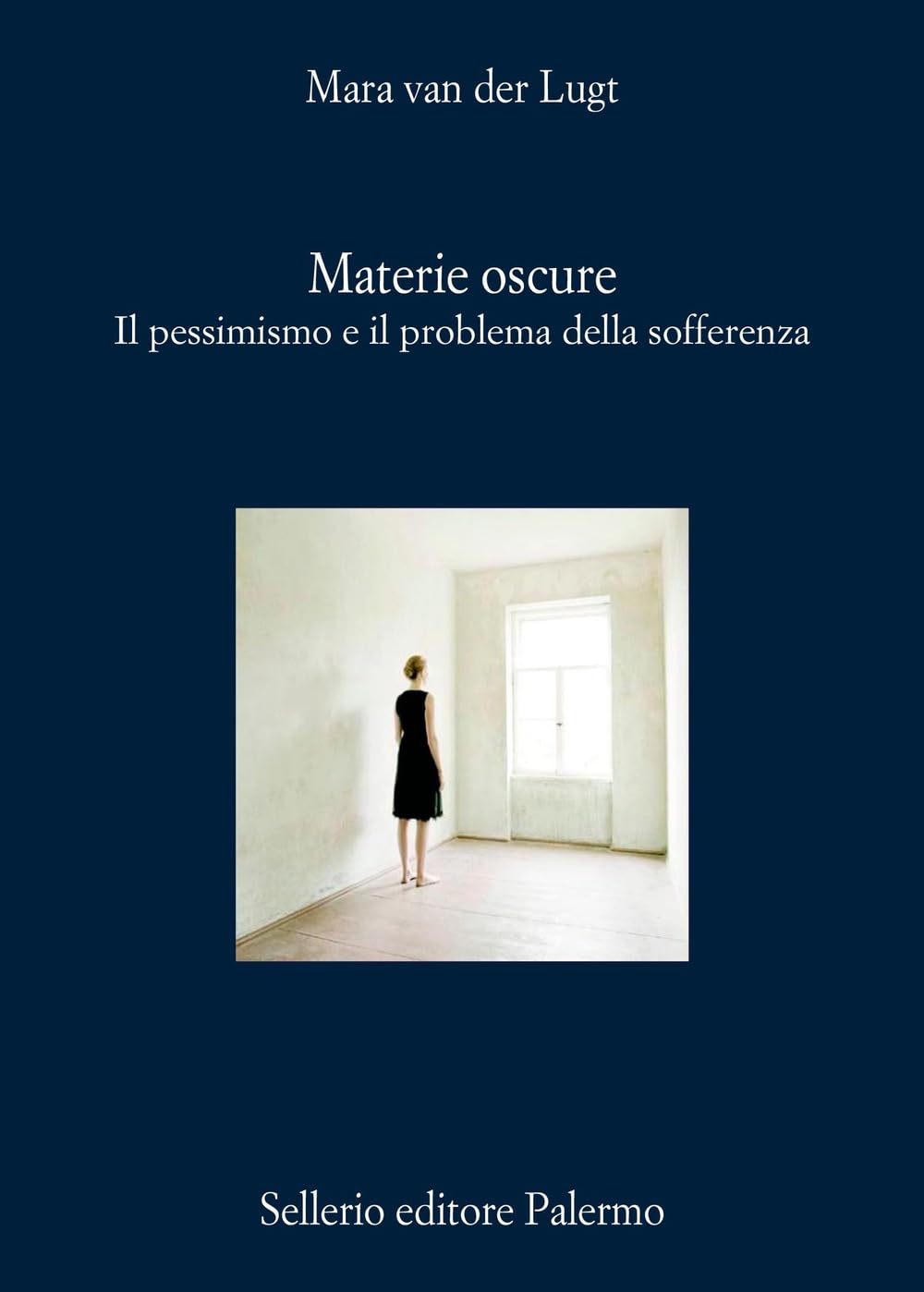 Materie oscure. Il pessimismo e il problema della sofferenza book