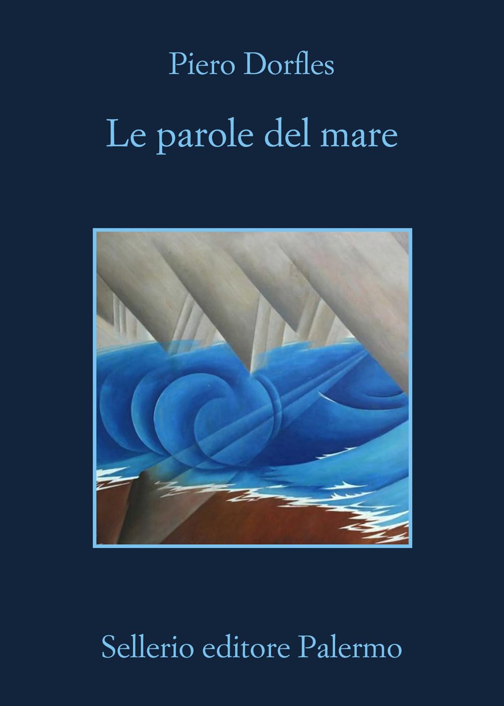 Le parole del mare. Letteratura e navigazione book