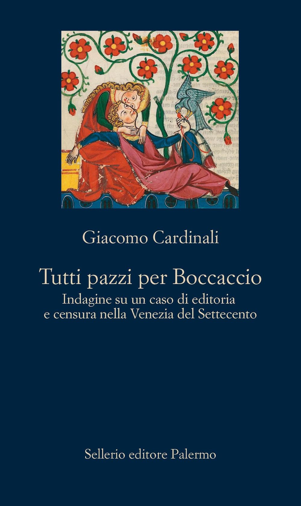 Tutti pazzi per Boccaccio. Indagine su un caso di editoria e censura nella Venezia del Settecento Media & Communication