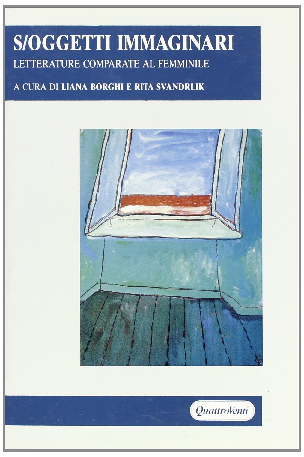 Soggetti immaginari. Letterature comparate al femminile book