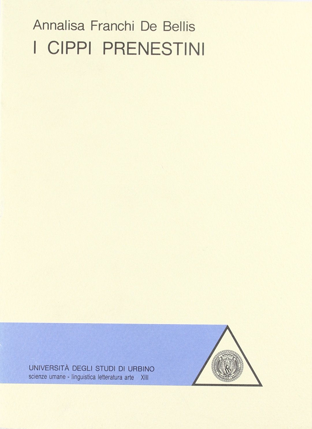 I cippi prenestini (Univ. Urbino. Scienze umane. Atti congr.) Social Sciences