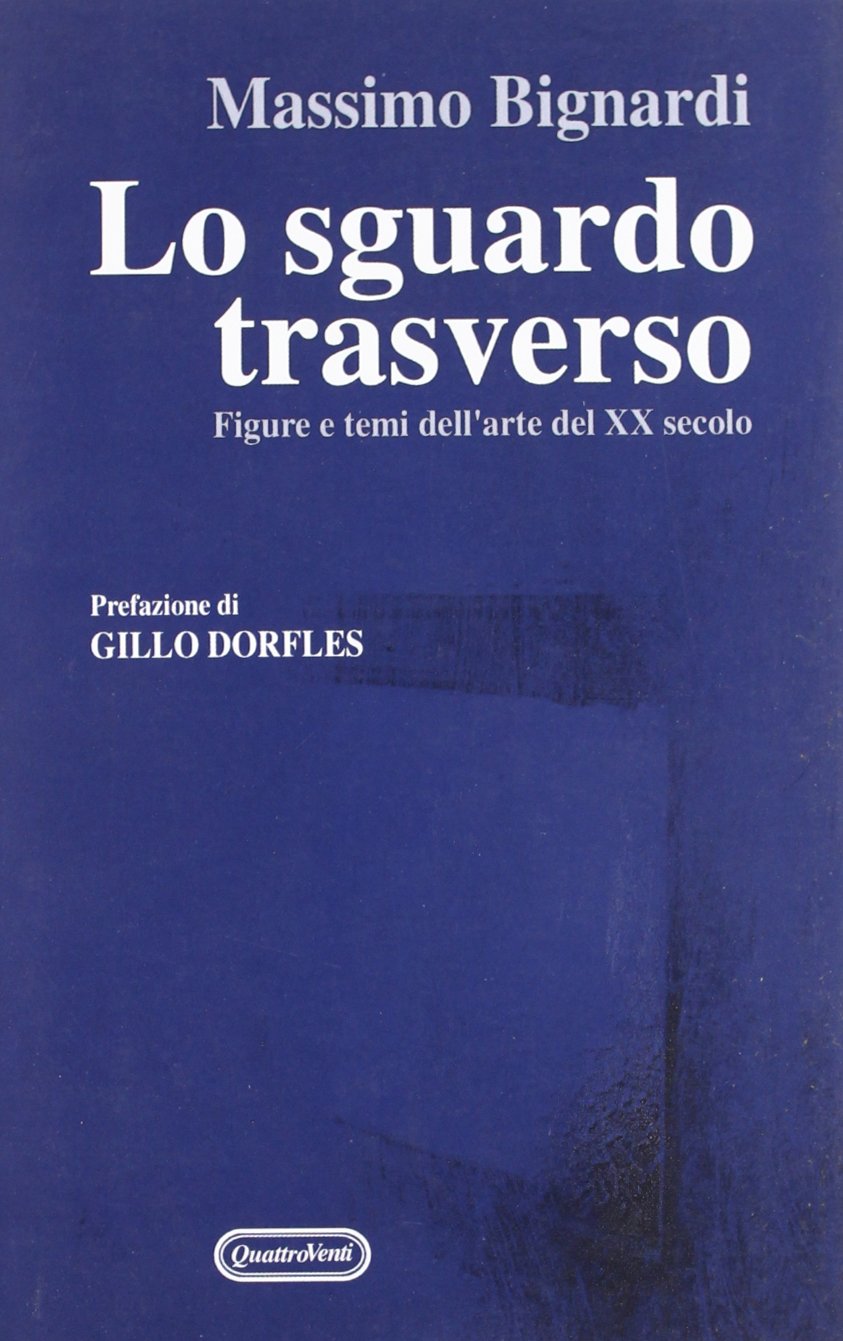 Lo sguardo traverso. Figure e temi dell'arte del XX secolo (Materiali) Film, Art & Culture