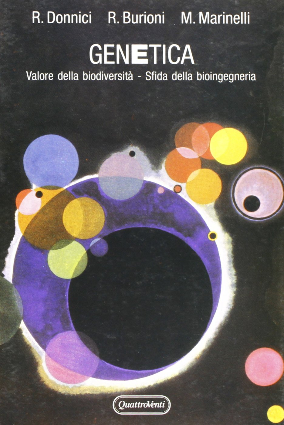 Genetica. Valore delle biodiversità. Sfida della bioingegneria (Biblioteca scientifica) Natural Sciences