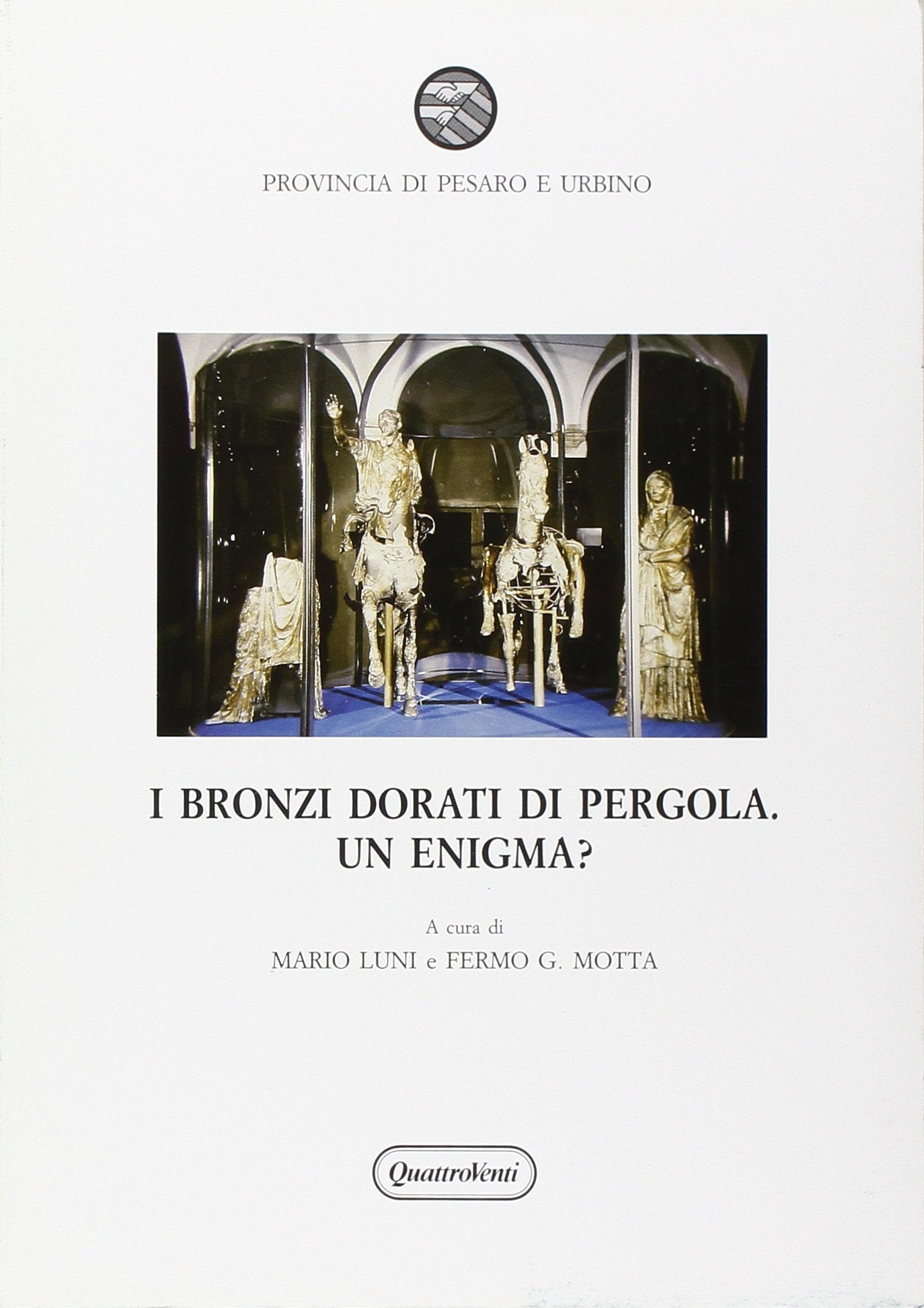 I bronzi dorati di Pergola. Un enigma? (Quaderni di archeologia nelle Marche) Film, Art & Culture