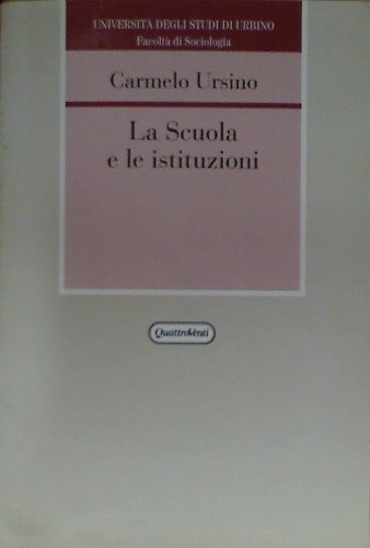 La scuola e le istituzioni (Università degli studi di Urbino) Books