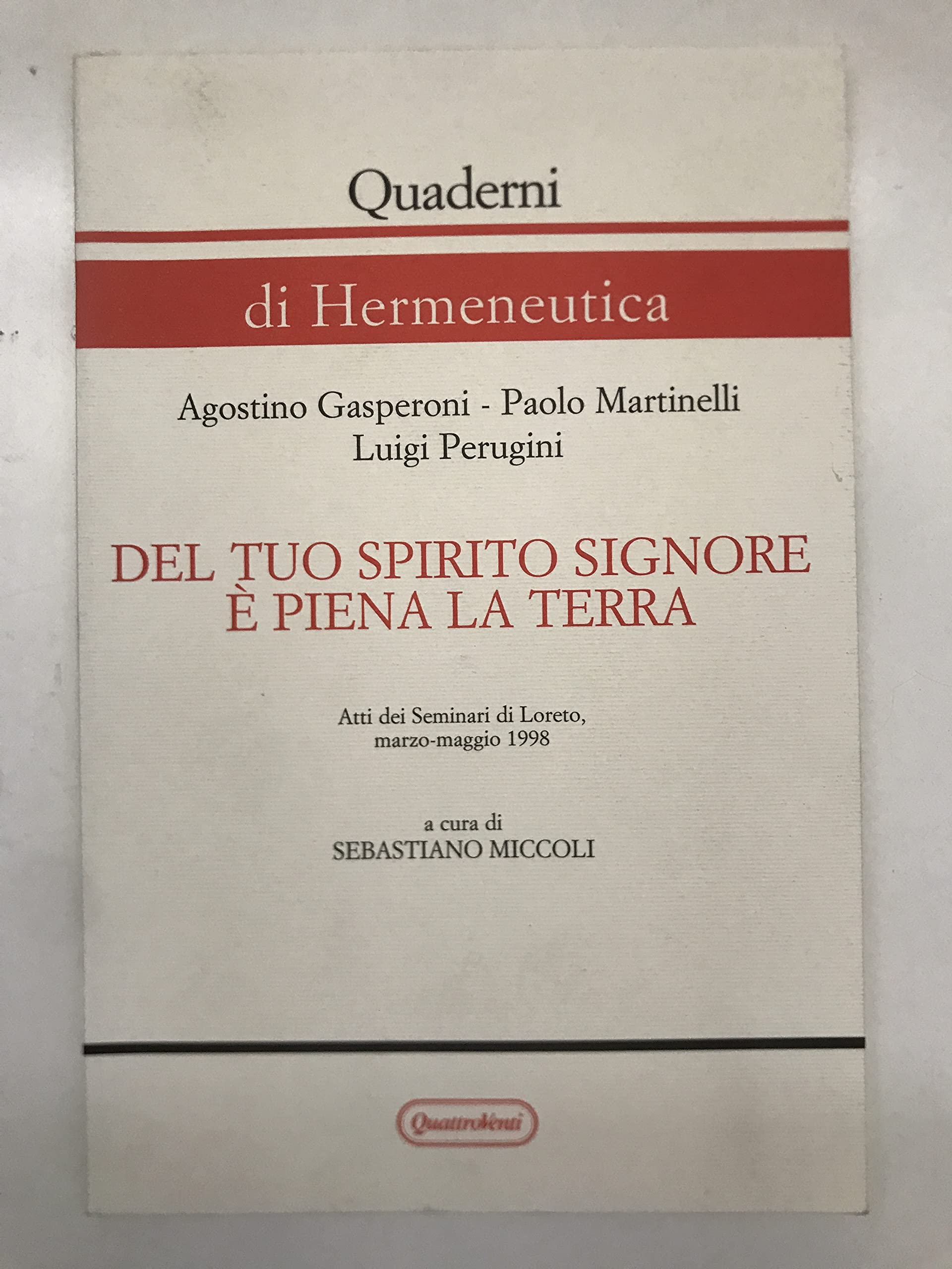 Del tuo Spirito Signore è piena la terra (Quaderni di Hermeneutica) Religion & Esotericism