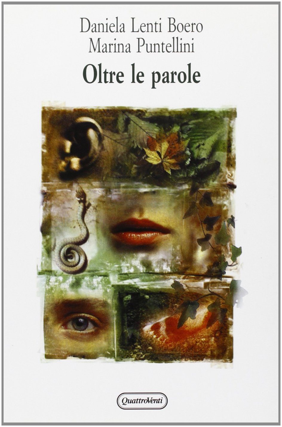 Oltre le parole. Odori, gesti, suoni nella comunicazione animale e umana book