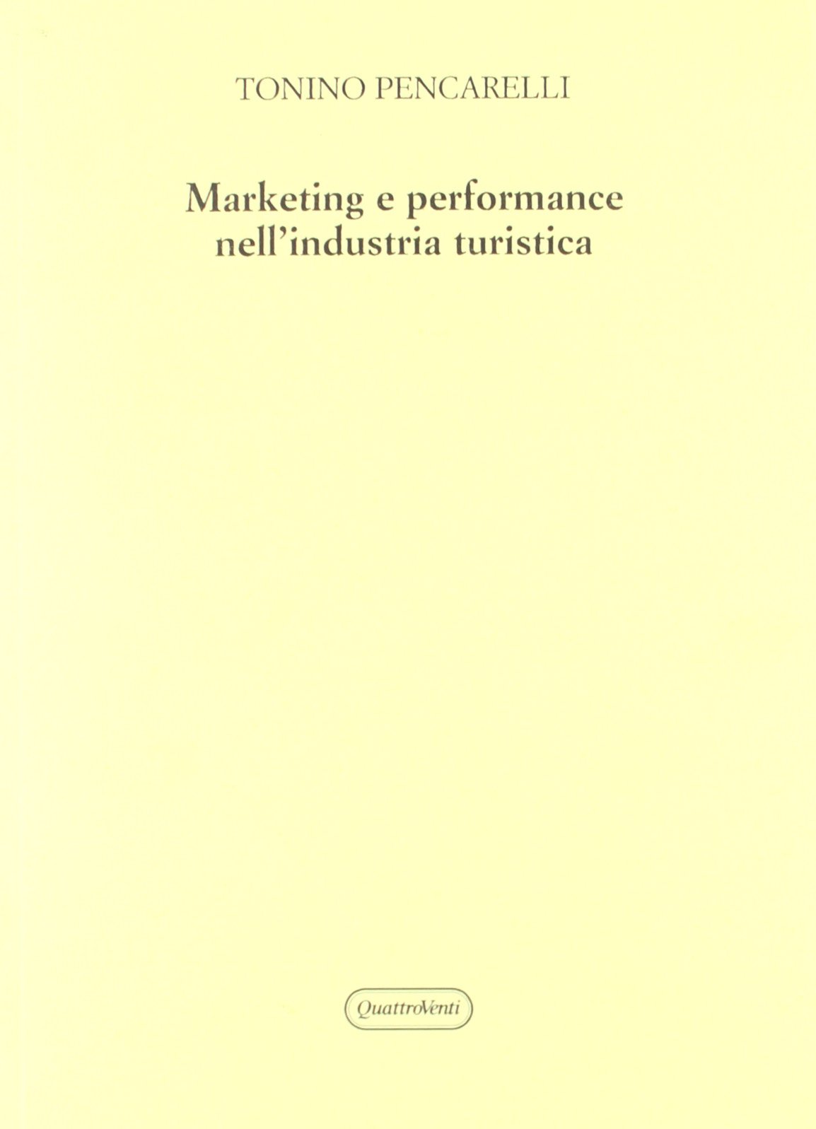 Marketing e performance nell'industria turistica (Materiali) Business, Finance & Career