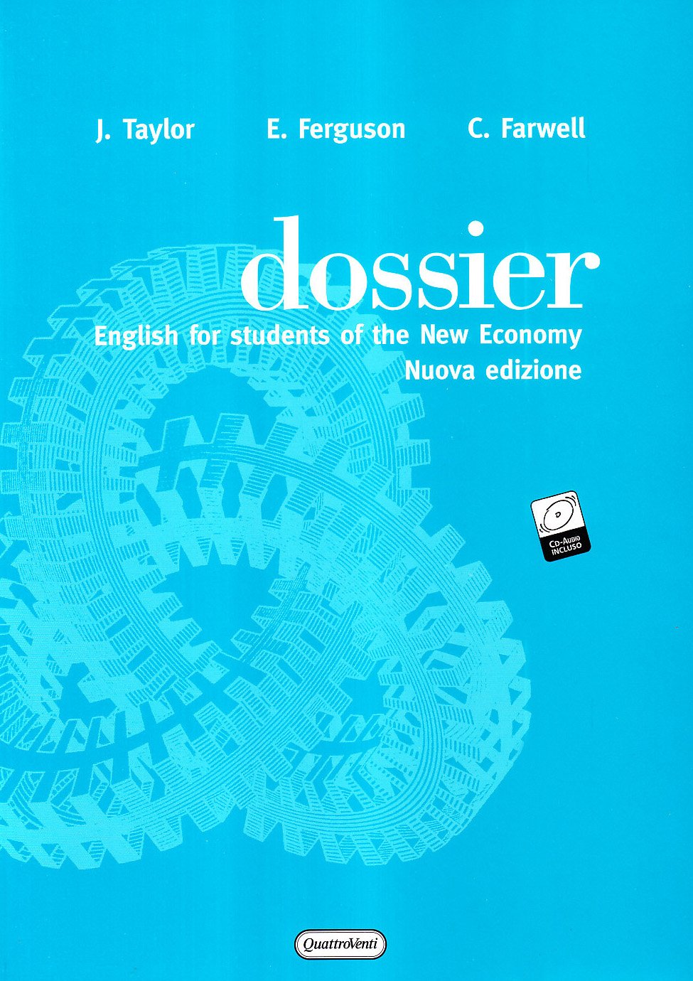 Dossier. English for students of the new economy. Con CD-ROM book
