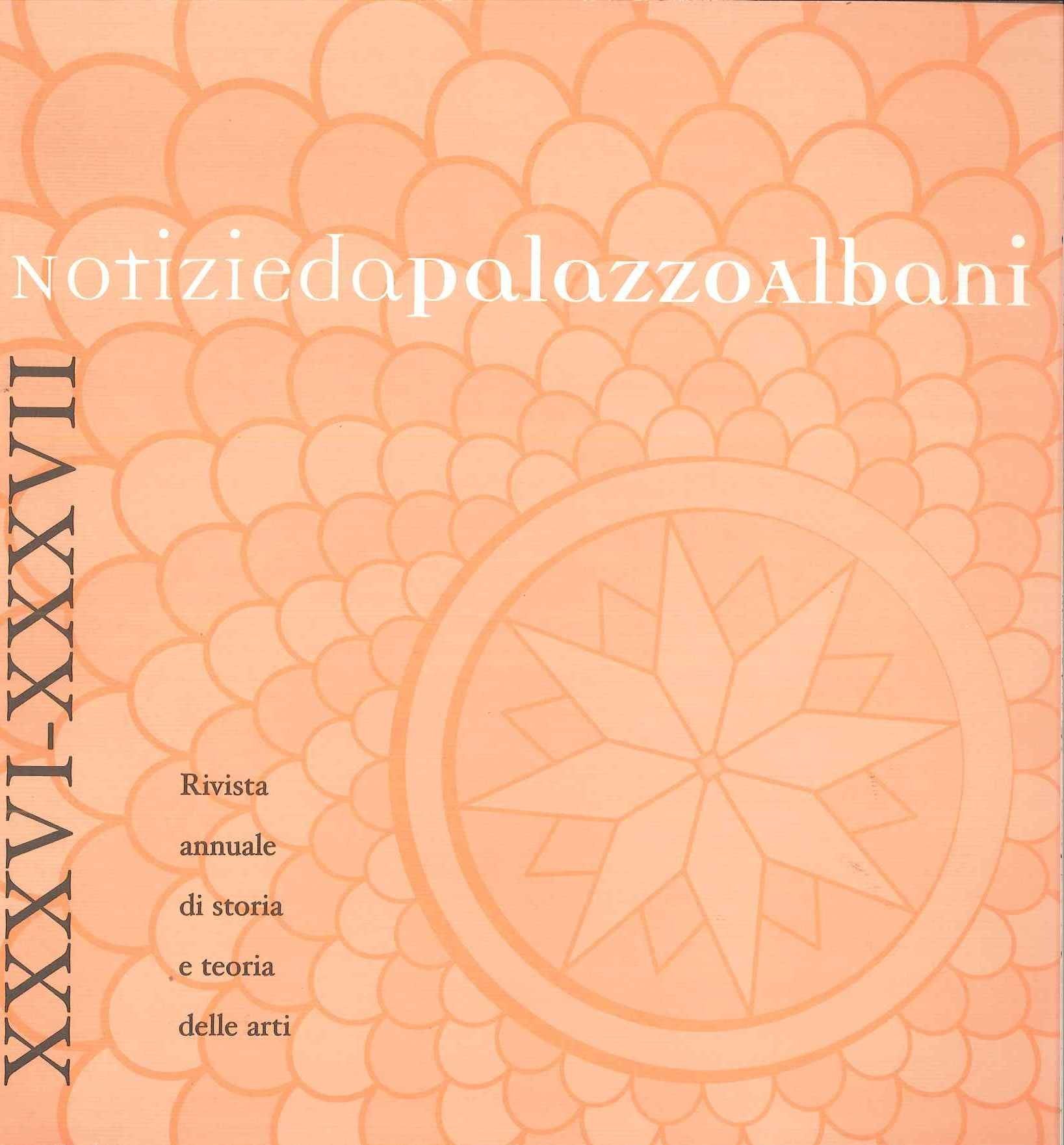 Notizie da Palazzo Albani. Rivista annuale di storia e teoria delle arti (2007-2008) book