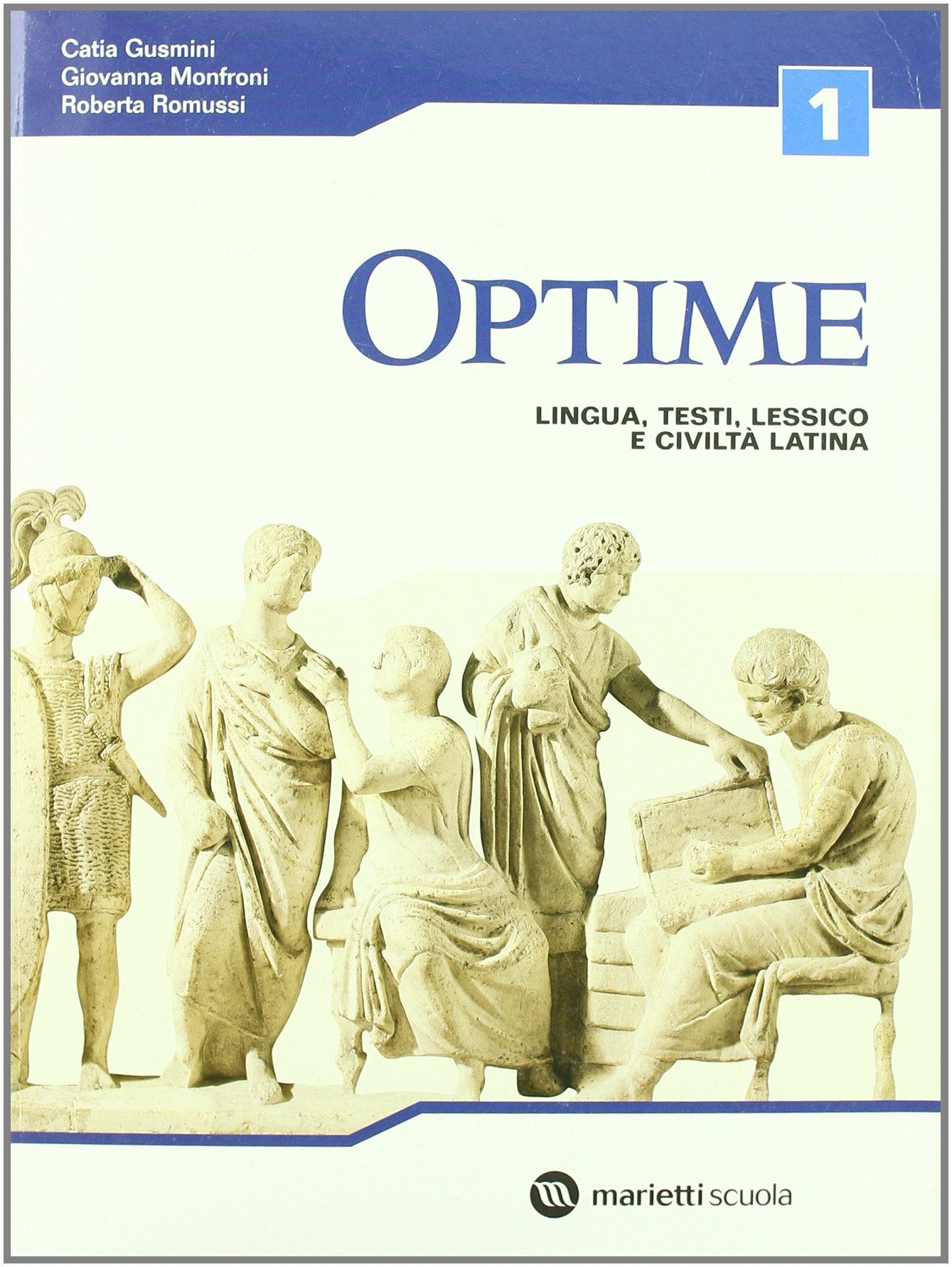 Optime. Lingua, testi, lessico e civiltà latina. Per le Scuole superiori (Vol. 1) book