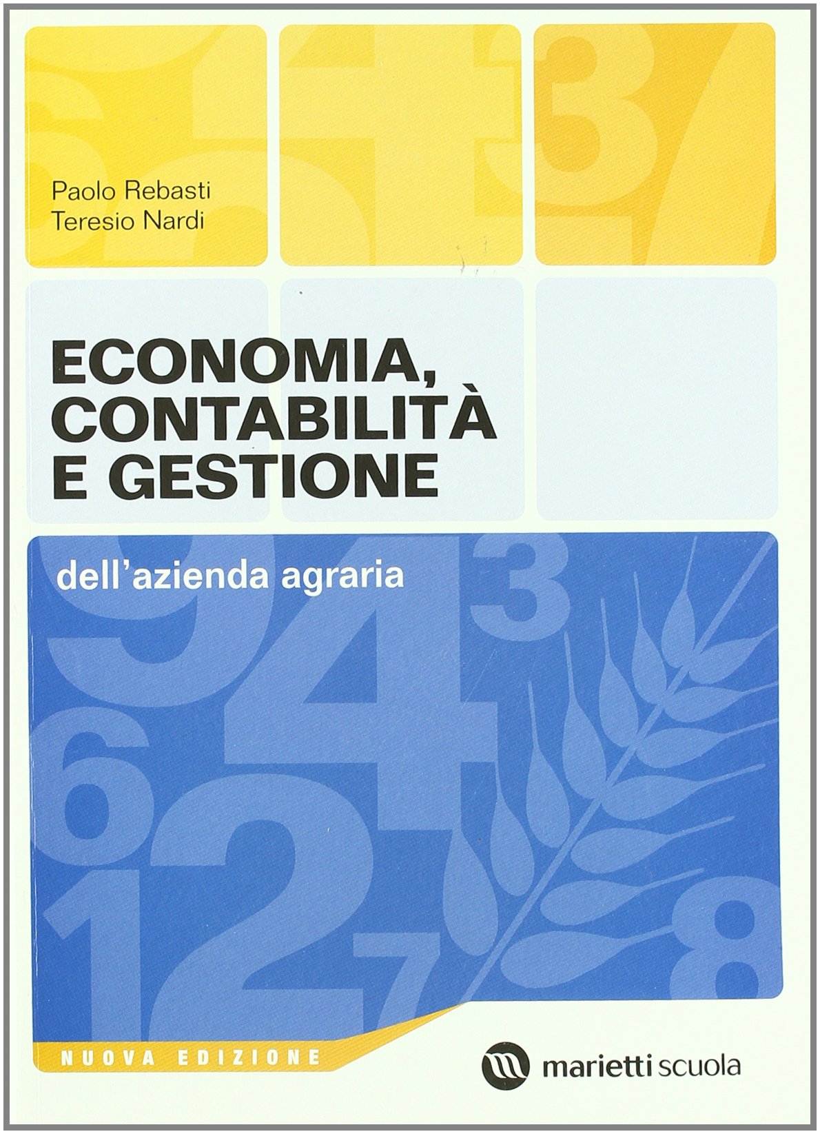 Economia, contabilità e gestione dell'azienda agraria. Per le Scuole superiori Study Guides