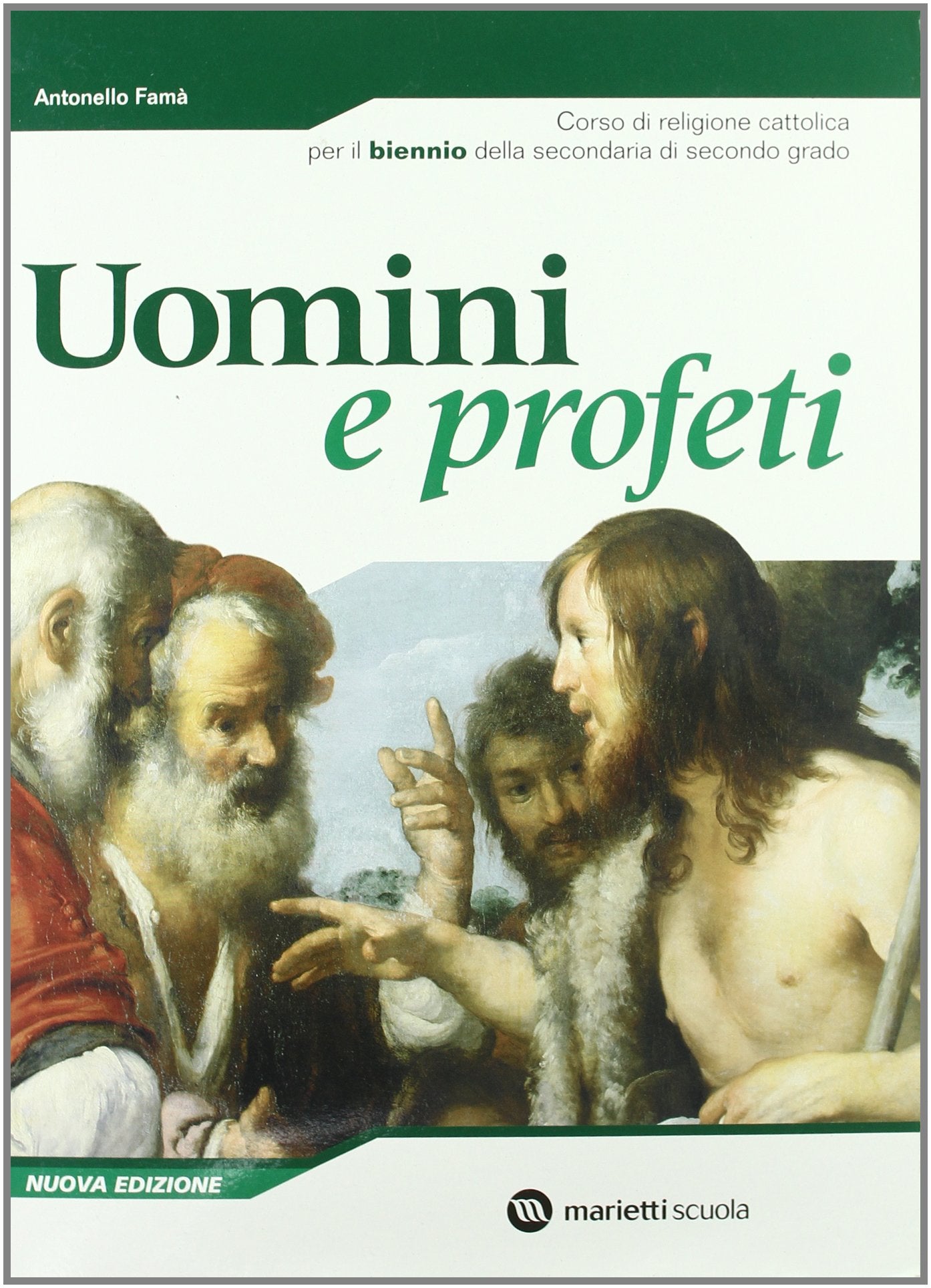 Uomini e profeti. Volume unico. Per il biennio delle Scuole superiori book