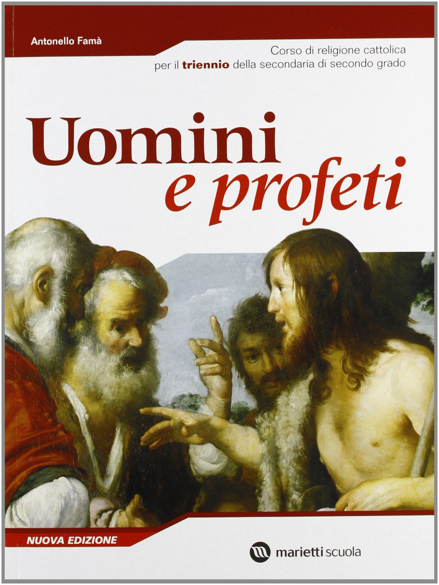 Uomini e profeti. Corso di religione cattolica. Per il triennio delle Scuole superiori book