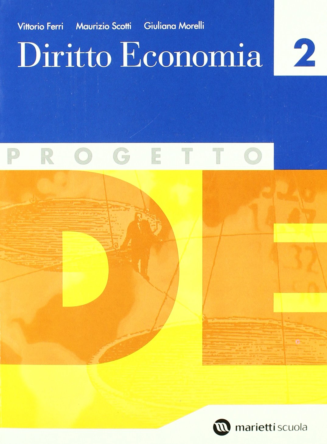Progetto. Per le Scuole superiori. Diritto-Economia (Vol. 2) book