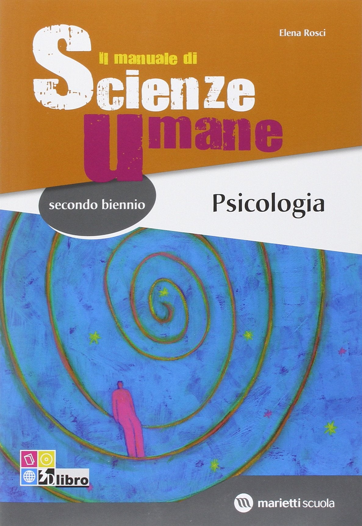 Il manuale di scienze umane. Psicologia. Per le Scuole superiori. Con espansione online book