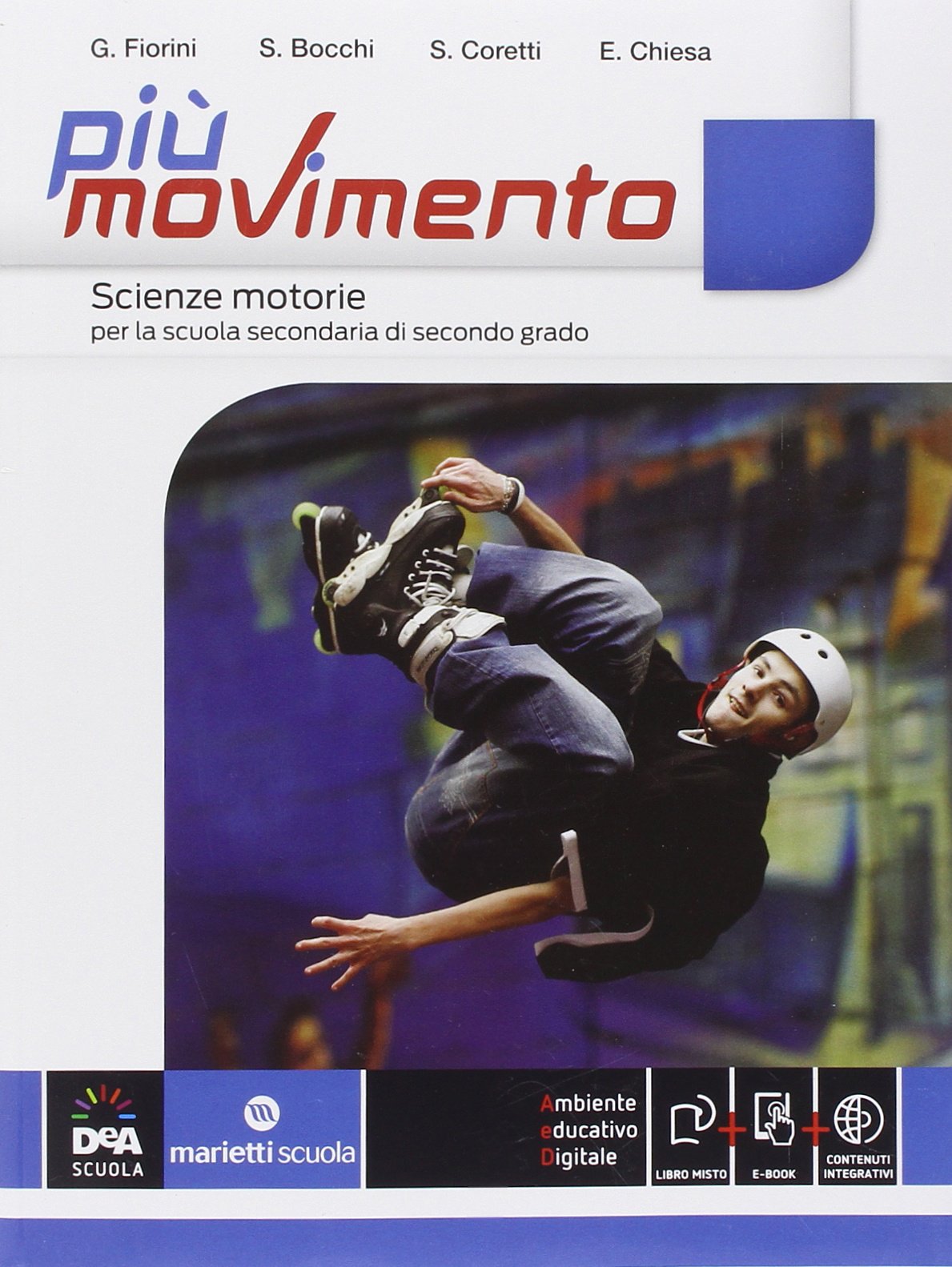 Più movimento. Vol. unico. Per le Scuole superiori. Con e-book. Con espansione online Professional & Reference Books