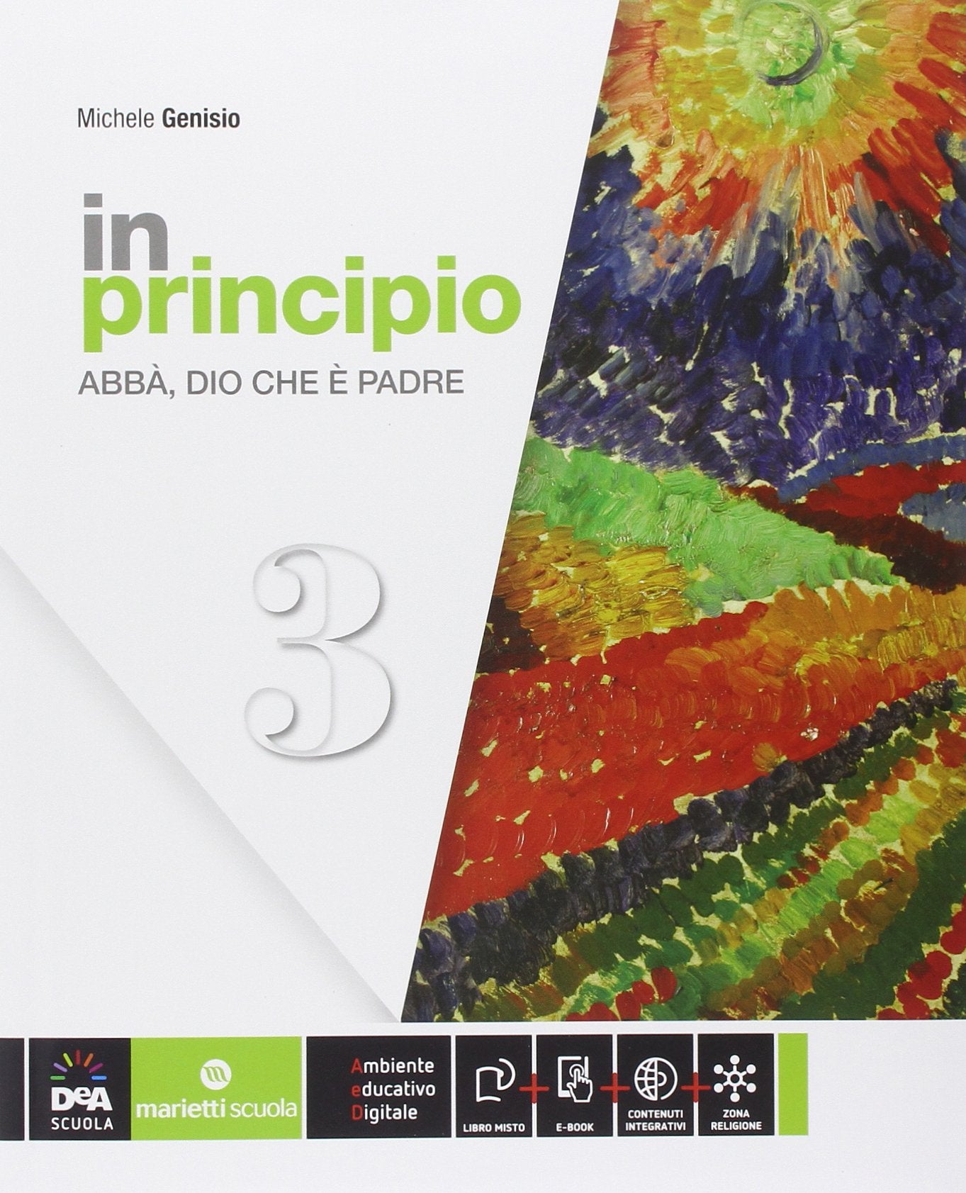 In principio. Per la Scuola media. Con e-book. Con espansione online (Vol. 3) Professional & Reference Books