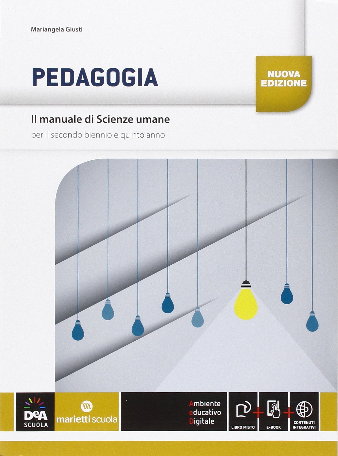 Il manuale di scienze umane. Pedagogia. Per le Scuole superiori. Con e-book. Con espansione online book