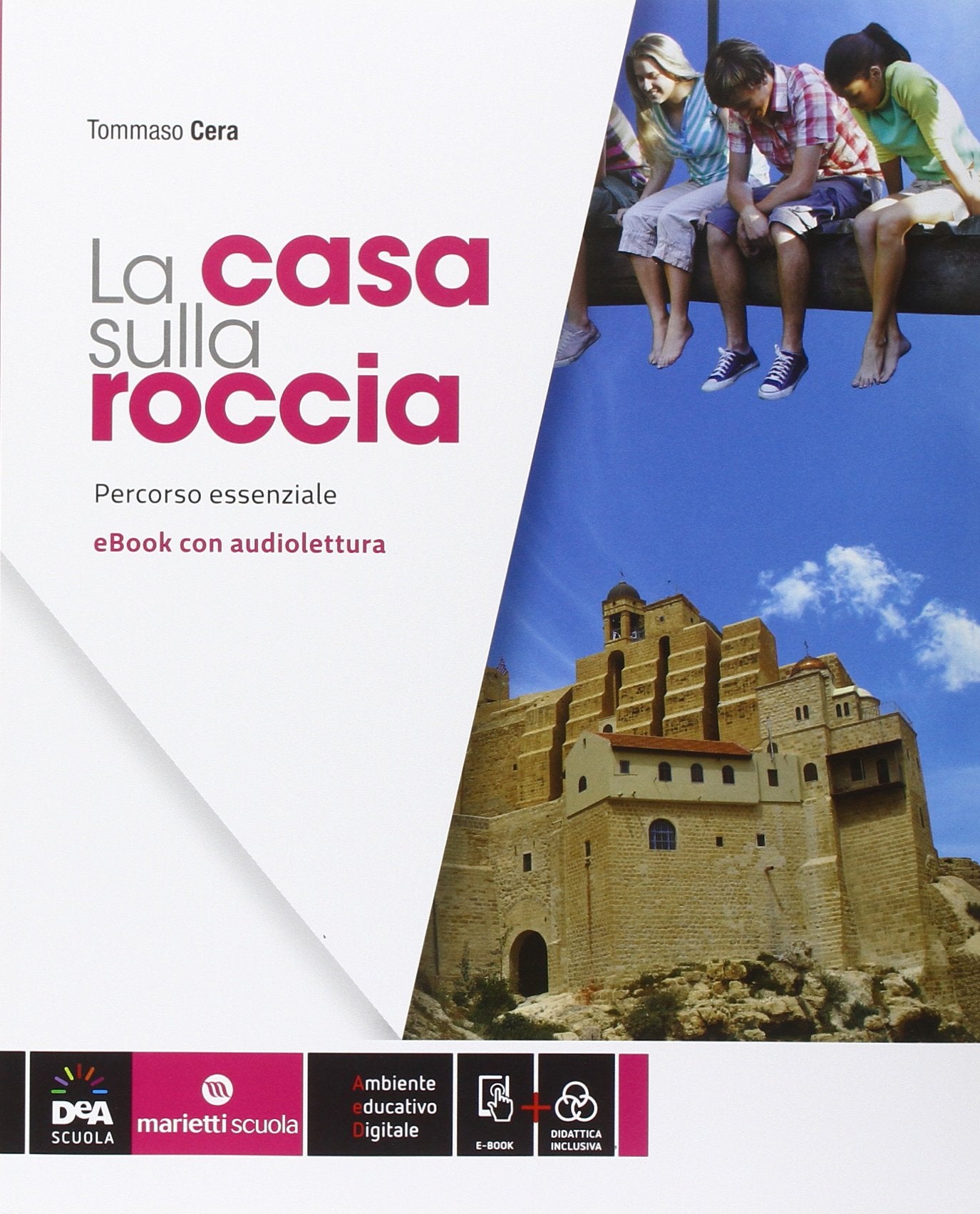 La casa sulla roccia. Percorso essenziale. Con e-book. Con espansione online book