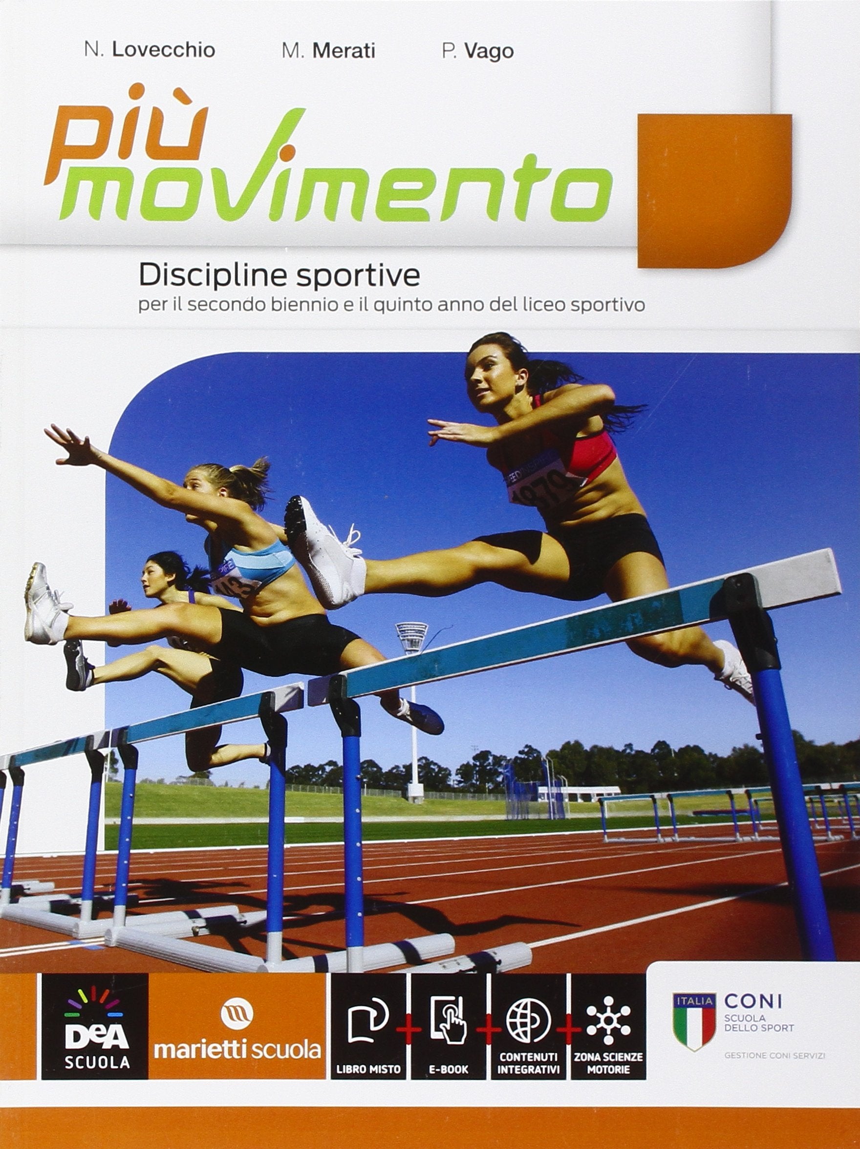 Più movimento. Discipline sportive. Per le Scuole superiori. Con e-book. Con espansione online Professional & Reference Books