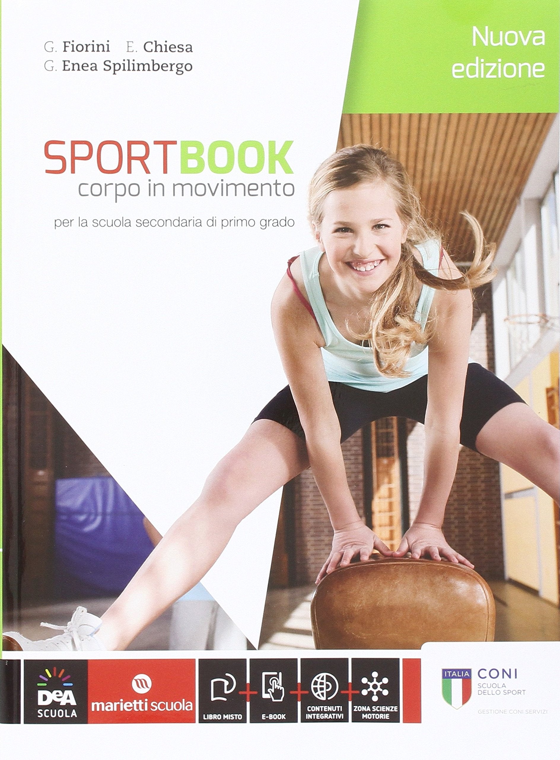 Sportbook. Corpo in movimento. Con quaderno. Per le Scuole superiori. Con e-book. Con espansione online Professional & Reference Books
