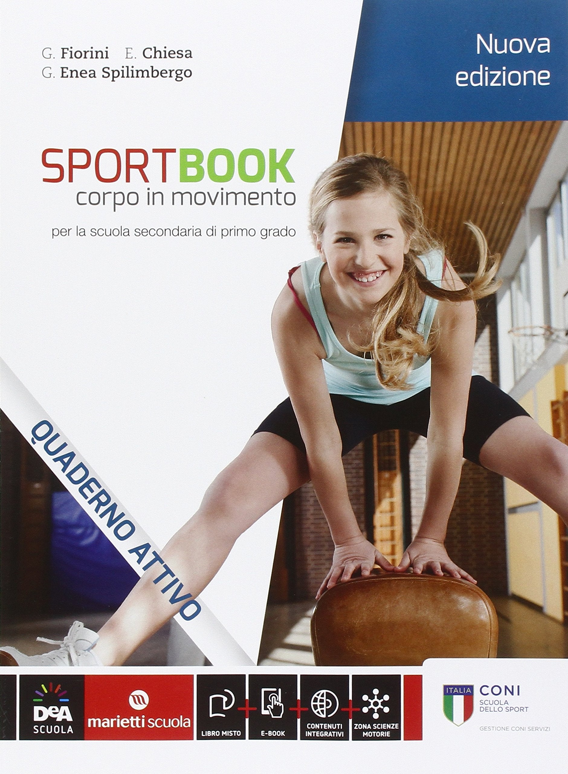 Sportbook. Corpo in movimento. Quaderno. Per le Scuole superiori. Con e-book Professional & Reference Books