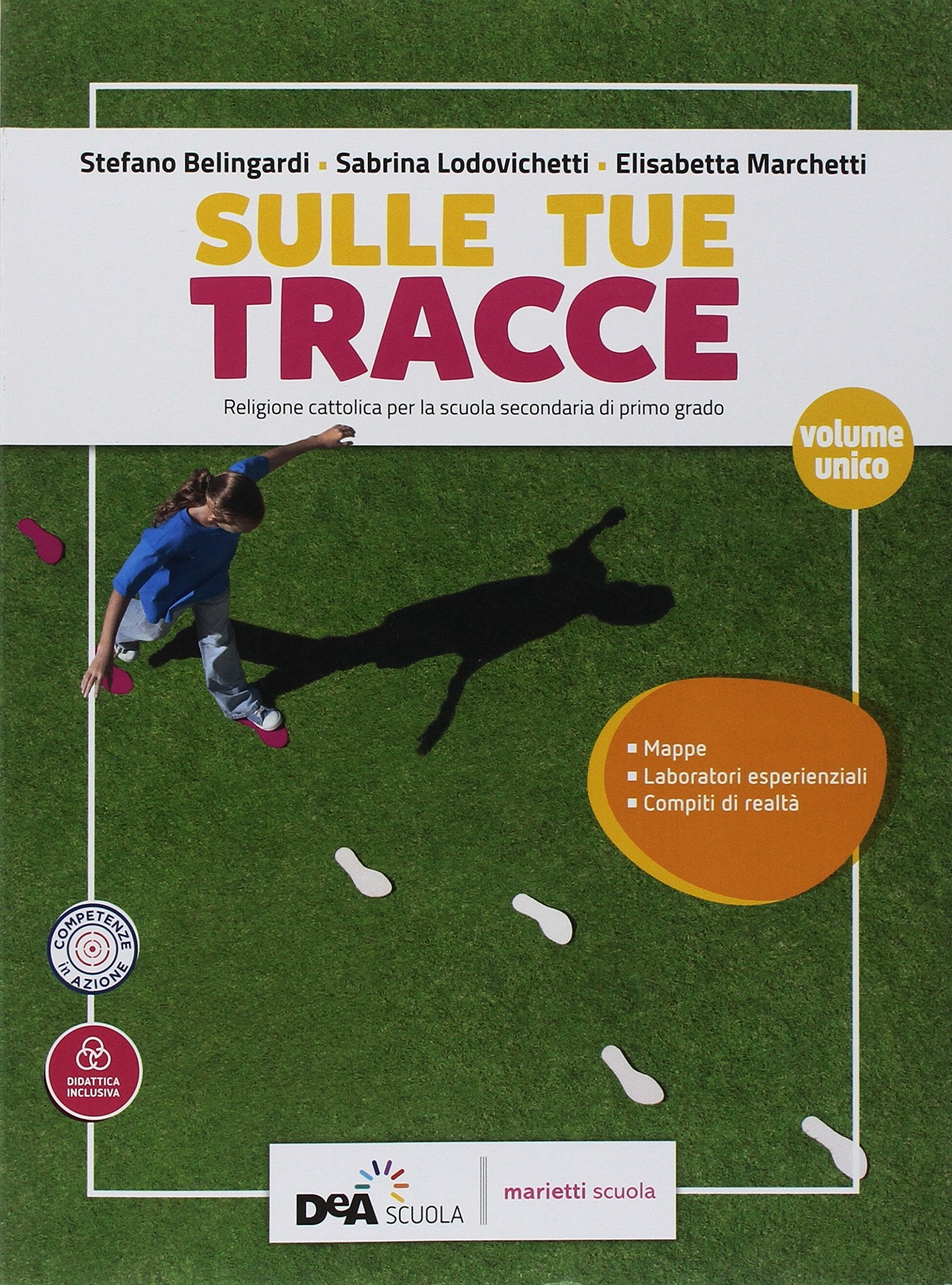 Sulle Tue tracce. Vol. unico. Con Schede di verifica. Per la Scuola media. Con ebook. Con espansione online Professional & Reference Books