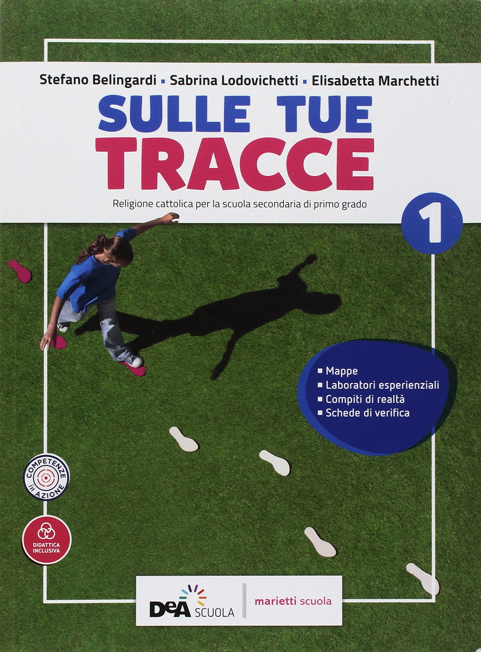 Sulle Tue tracce. Per la Scuola media. Con ebook. Con espansione online (Vol. 1) Professional & Reference Books