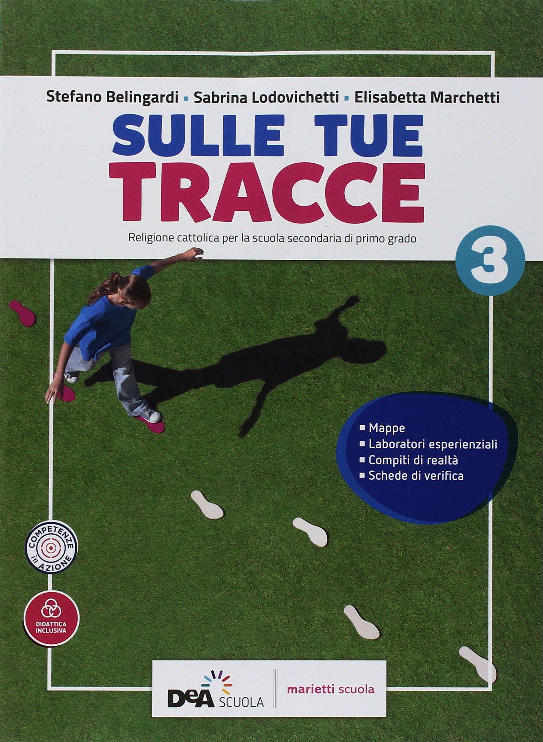 Sulle Tue tracce. Per la Scuola media. Con ebook. Con espansione online (Vol. 3) Professional & Reference Books