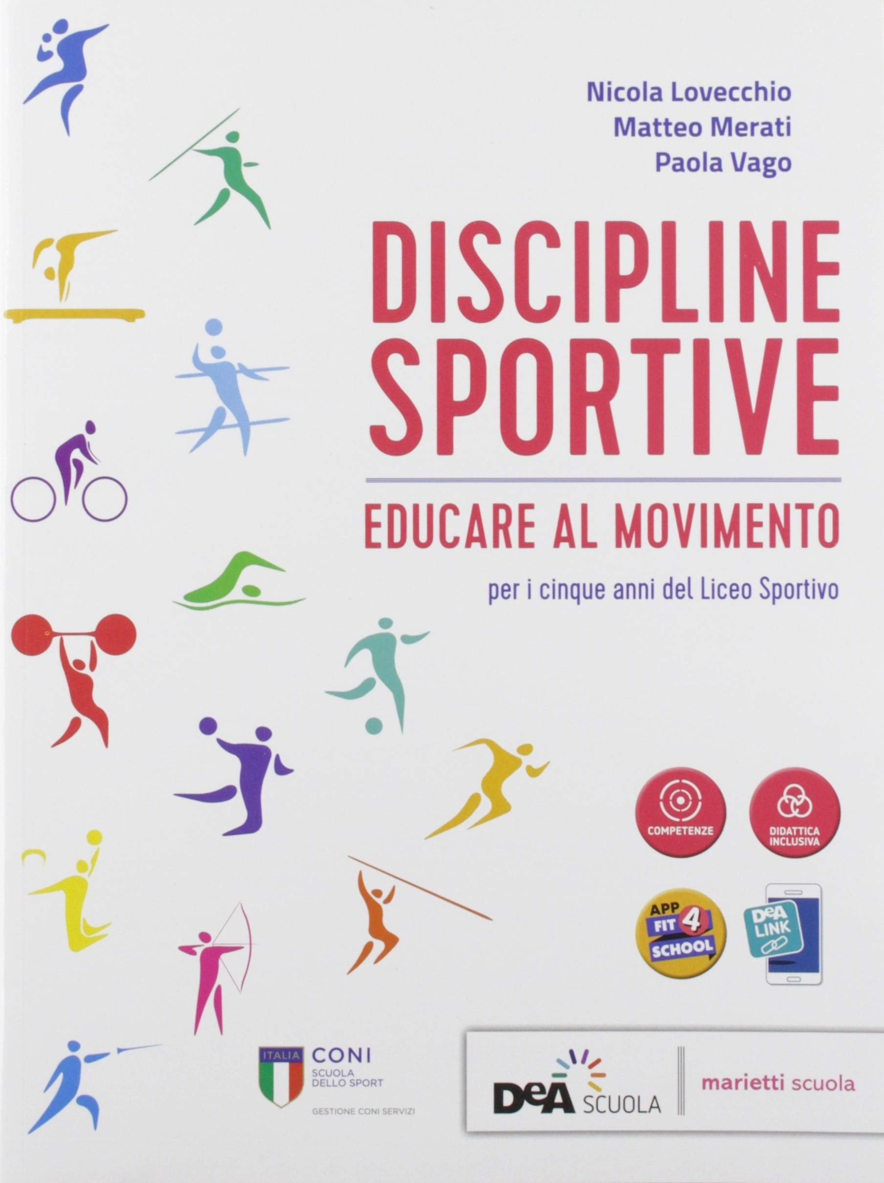 Discipline sportive. Educare al movimento. Con Fascicolo progressioni didattiche: atletica, orienteering, attività in acqua. Per le Scuole superiori. Con e-book. Con espansione online Professional & Reference Books