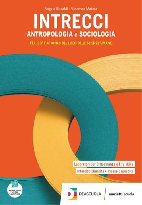 Intrecci. Antropologia e sociologia. Per la 3ª e 4ª classe del Liceo delle scienze umane. Con e-book. Con espansione online Professional & Reference Books