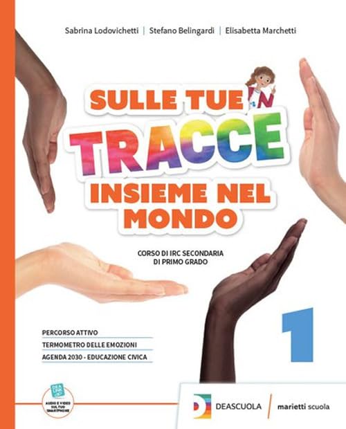 Sulle tue tracce. Insieme nel mondo. Per la Scuola media. Con espansione online (Vol. 2) book