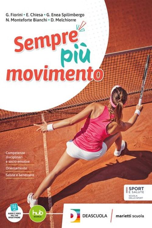 Sempre più movimento. Con Quaderno speciale Olimpiadi. Per le Scuole superiori. Con e-book. Con espansione online book