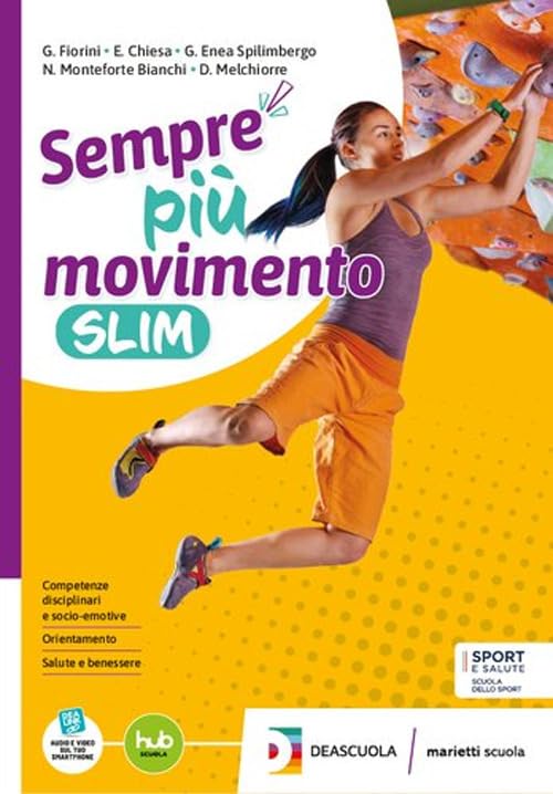 Sempre più movimento. Ediz. slim. Per le Scuole superiori. Con e-book. Con espansione online book