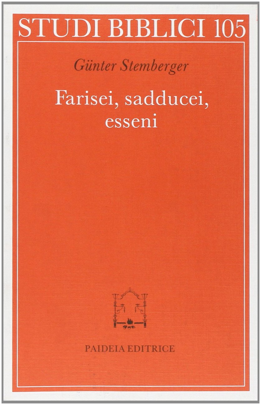 Farisei, sadducei, esseni (Studi biblici) Religion & Esotericism