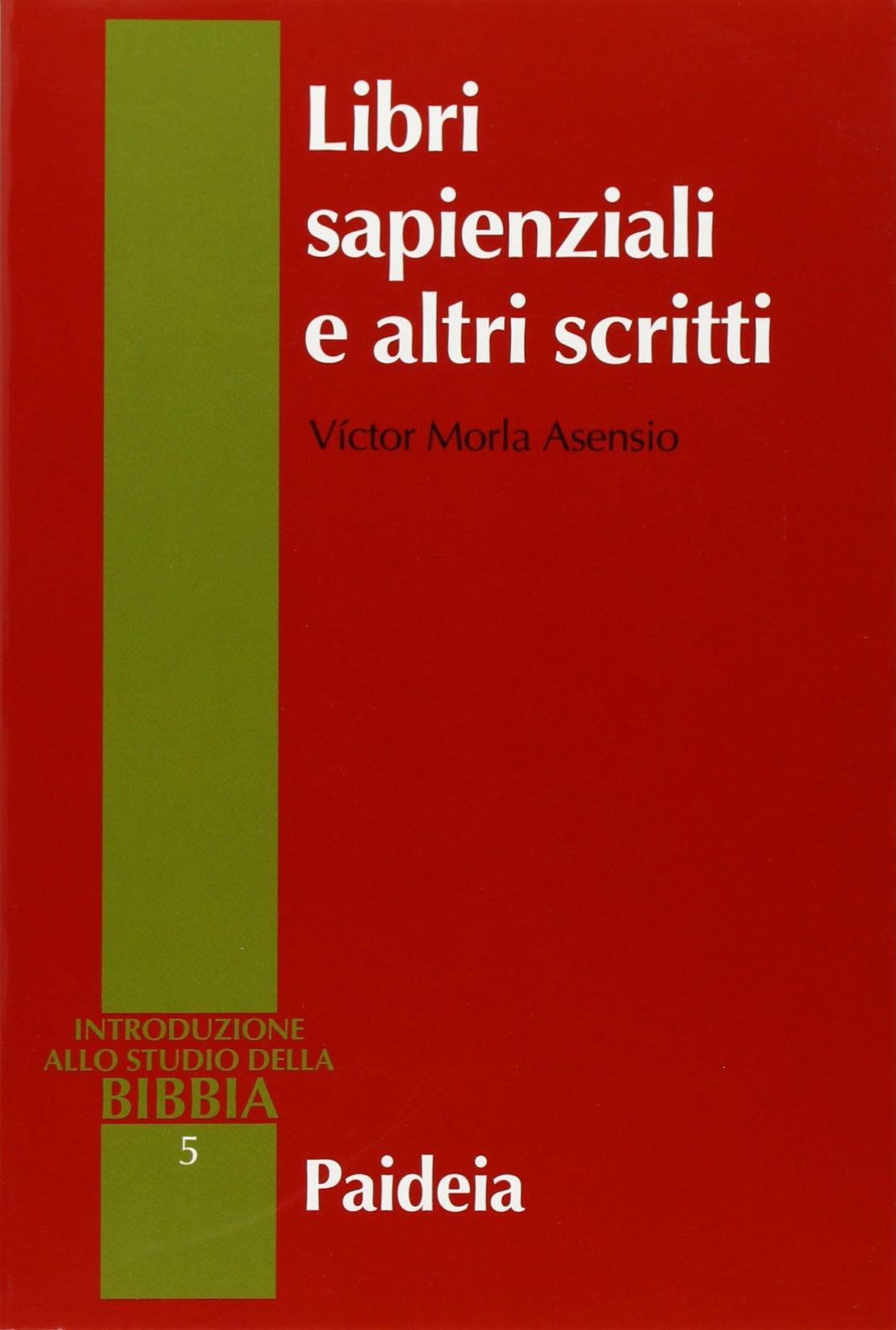 Libri sapienziali e altri scritti (Introduzione allo studio della Bibbia) Religion & Esotericism