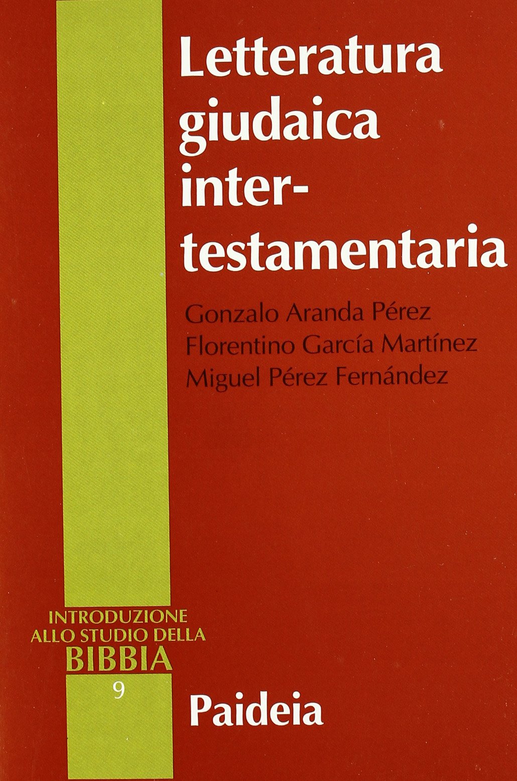 Letteratura giudaica intertestamentaria (Introduzione allo studio della Bibbia) Religion & Esotericism