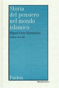 Storia del pensiero nel mondo islamico. Il pensiero in al-Andalus (Secoli IX-XIV) (Vol. 2) (Philosophica) Philosophy