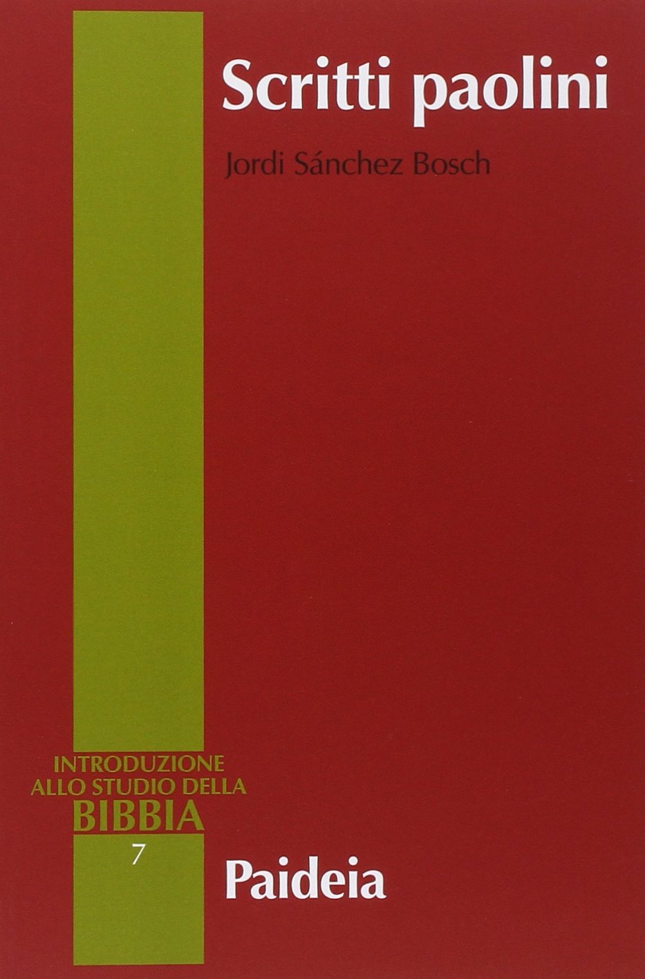 Scritti paolini (Introduzione allo studio della Bibbia) Religion & Esotericism