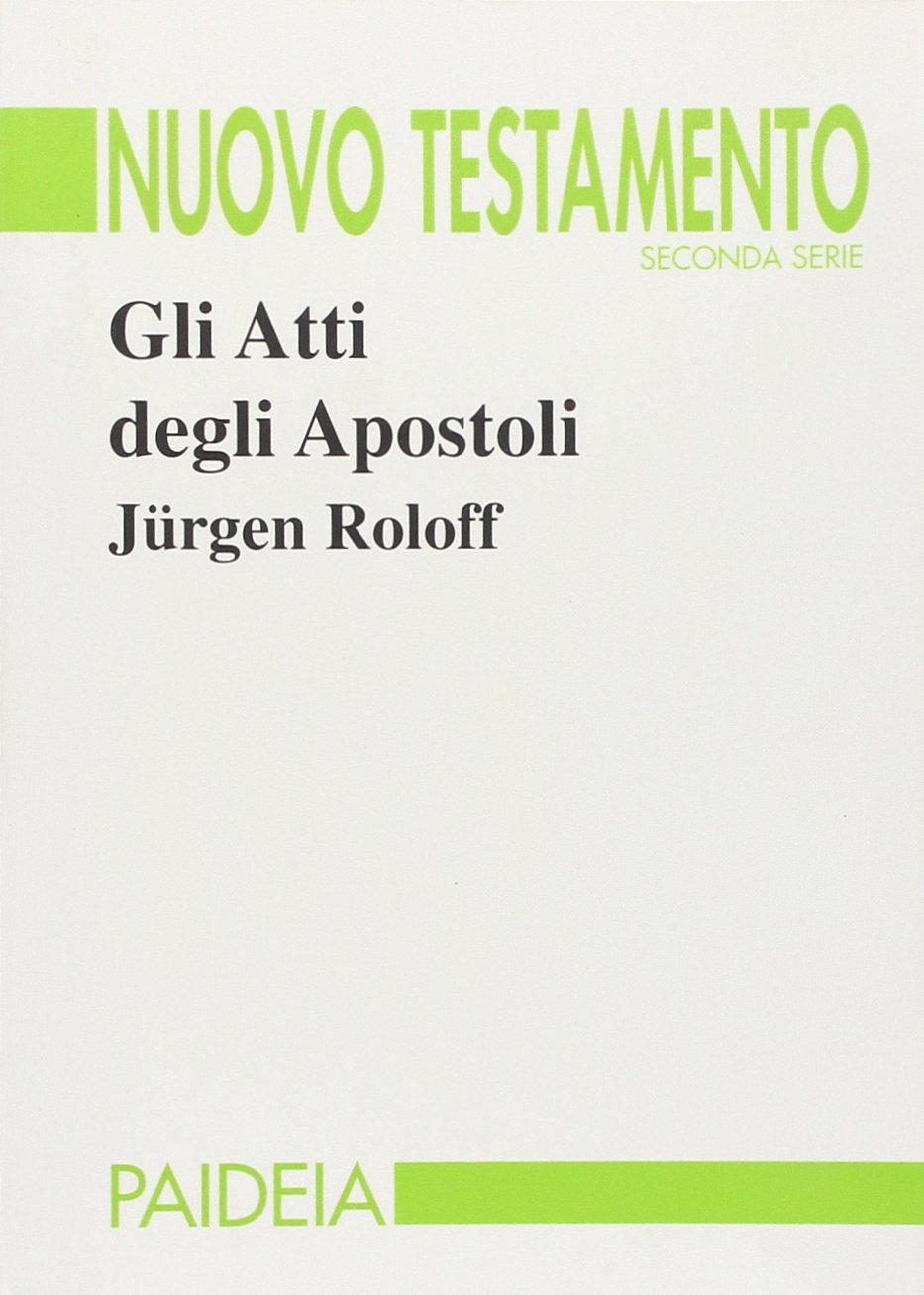 Gli Atti degli Apostoli (Nuovo Testamento. Seconda serie) Religion & Esotericism