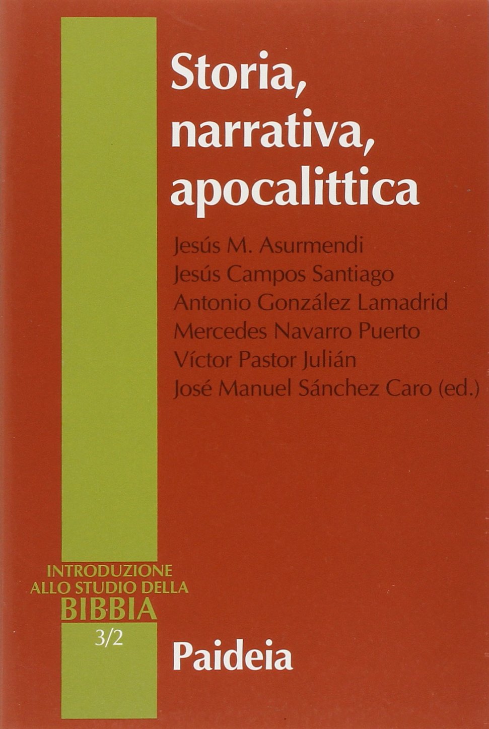 Storia, narrativa, apocalittica (Introduzione allo studio della Bibbia) Religion & Esotericism