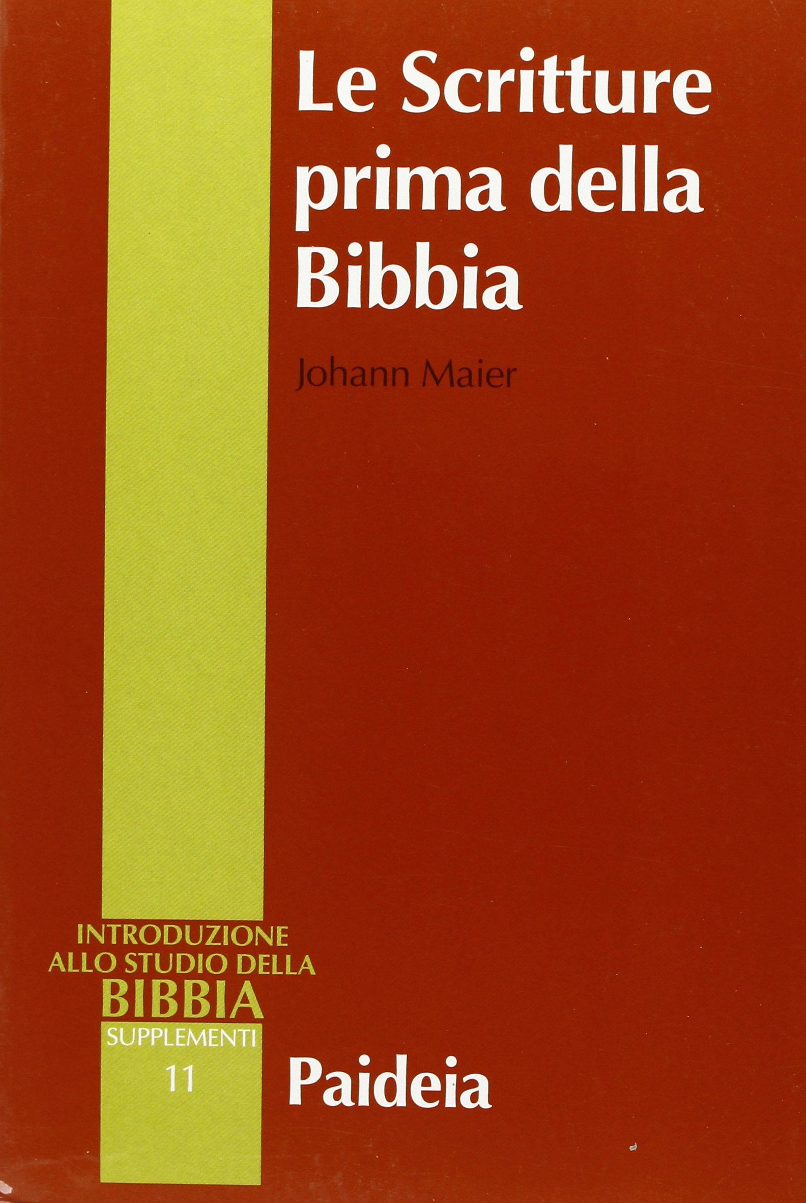 Le Scritture prima della Bibbia (Supplementi alla Introduzione allo Studio della Bibbia) Religion & Esotericism