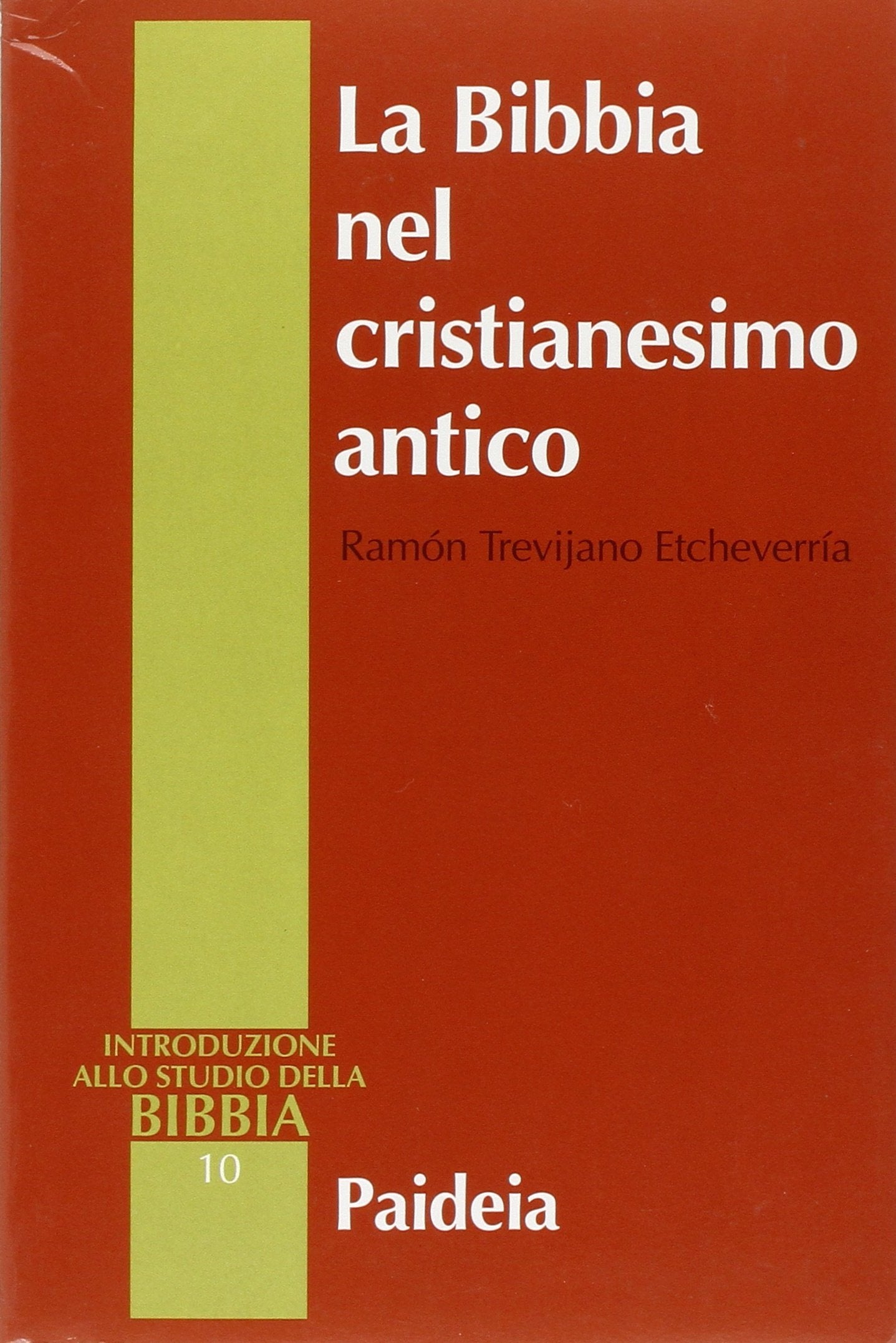 La Bibbia nel cristianesimo antico. Esegesi prenicena, scritti gnostici, apocrifi del Nuovo Testamento book